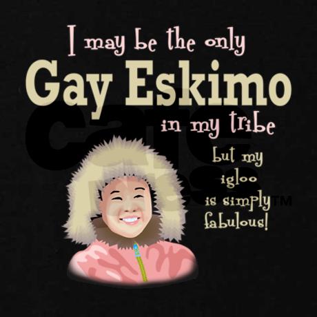 I Am The Only Gay Eskimo 64